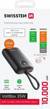 SWISSTEN VOLTBOX 35W 10000MAH WITH BUILT-IN CABLES USB-C, LIGHTNING │ KAPACITET: 10000 MAH (3.85V, 38.5 WH) │ TIP: LI-JONSKA BATERIJA │ DIMENZIJE: 11×5.6×2.7 CM │ TEŽINA: 196 G │ MATERIJAL: VATROOTPORNI ABS + POLIKARBONAT │ ULAZ: USB-C DO 22.5W │ IZLAZ: USB-C DO 35W, USB-A DO 22.5W │ UGRAĐENI USB-C I LIGHTNING KABLOVI │ PPS: DO 29.7W │ LED DISPLEJ ZA STATUS PUNJENJA (2 / 3)